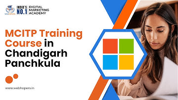 MCITP Training Course in Chandigarh Panchkula - Syllabus WebHopers Academy