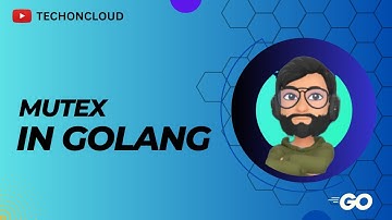 Golang Series || Part 14 || Mutex in Golang