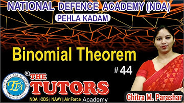 Binomial Theorem  | # 44 | NDA | Chitra M. Parashar | The Tutors Academy