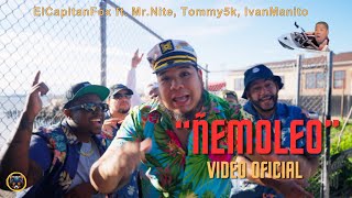 Ñemoleo  CapitanFox ft. Mr.Nite, Tommy5k, IvanManito