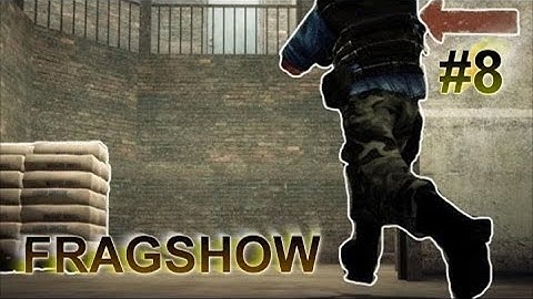 FRAGSHOW 8 - CS:S v34 - UCP 8.1 - SHANDORI (shandori reupload)