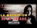 LA MALDICIÓN DE LA SUEGRA | BRUJERÍA | HISTORIAS DE TERROR 2018