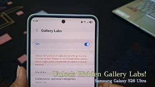 How to Unlock Hidden Gallery Labs on Samsung Galaxy S26 Ultra