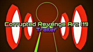 StickNodes | Corrupted:Revenge Arc (Episode 11) Trailer *READ DESCRIPTION*