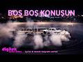 Bairam - Boş Boş Konuşun - Lyrics Video