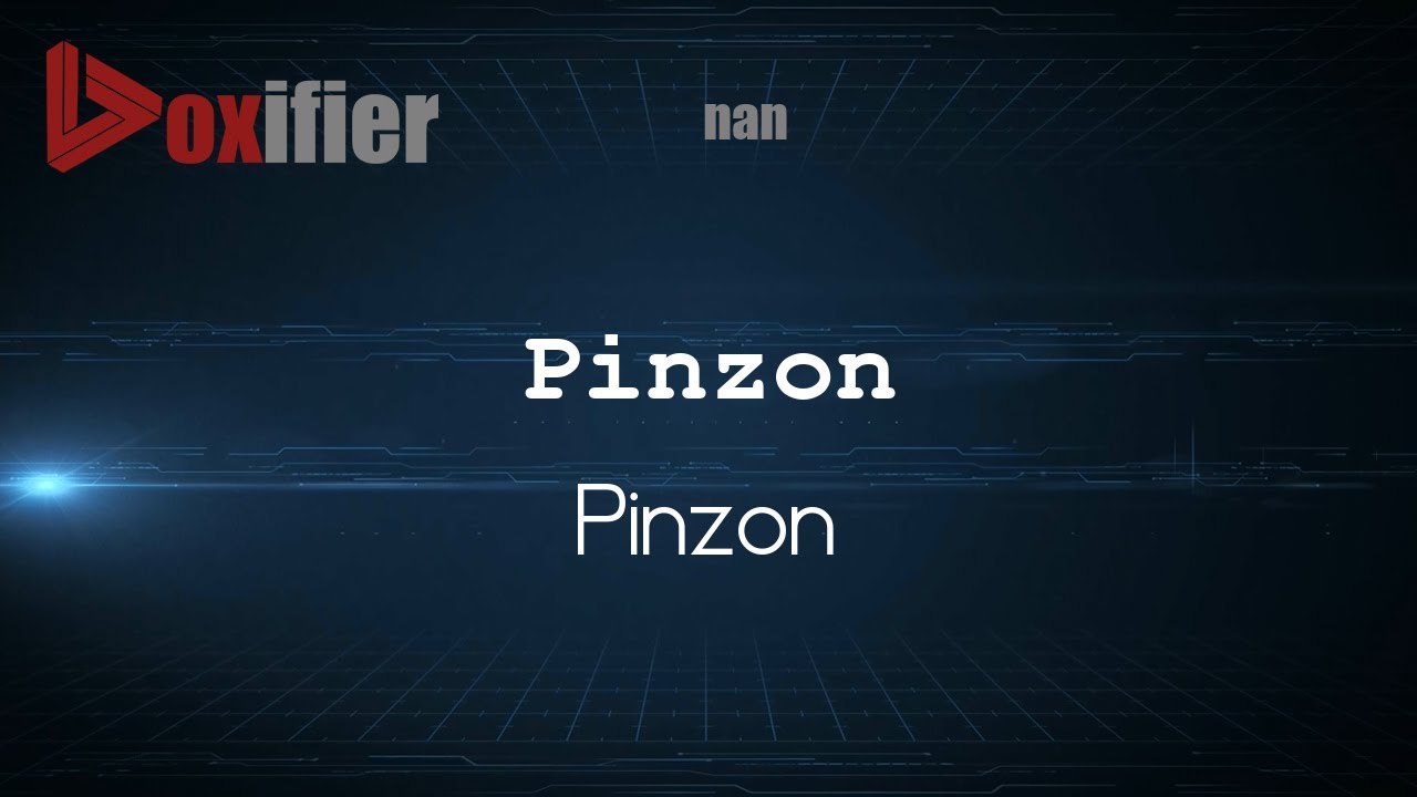 How to Pronounce Pinzon (Pinzon) in nan - Voxifier.com