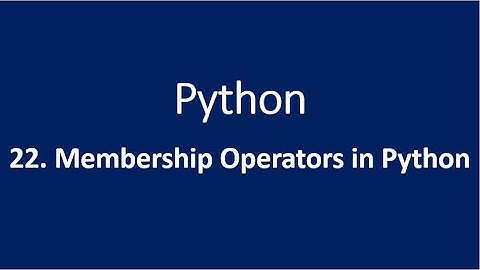 22. Membership Operators in Python