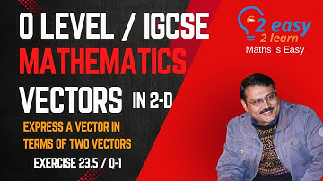 O Level Maths-Express a vector in terms of two vectors (Ex23.5-Q1)