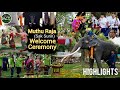 Muthu rajas welcome ceremony  highlights  saksurins welcome ceremony in lampang  wild world tv