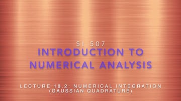 Lecture 18-2: Numerical Integration (Gaussian Quadrature)