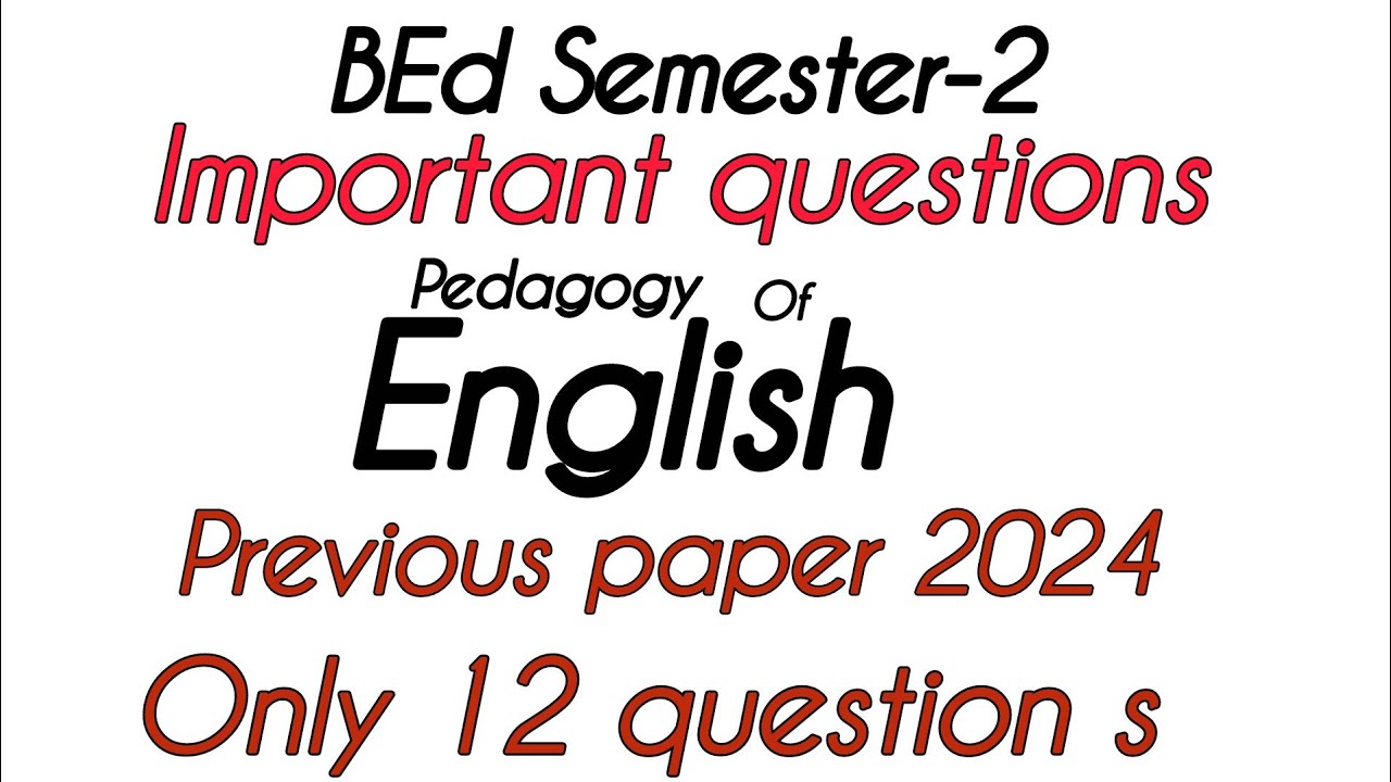 BEd Semester-2 important questions Pedagogy of English - YouTube