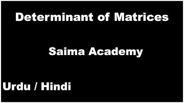 Determinants of Matrices in Urdu/ Hindi Saima Academy