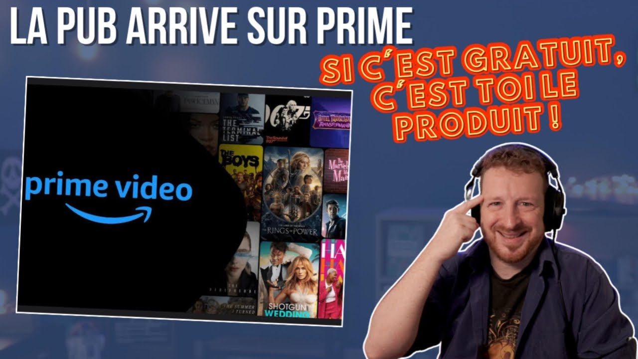 La pub arrive sur Prime : Si c'est gratuit, c'est toi le produit