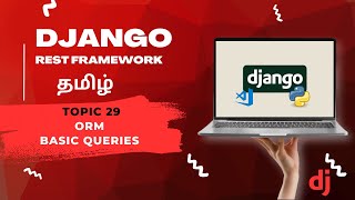 ORM Basic Query in Django Rest Framework in Tamil #djangorestframework