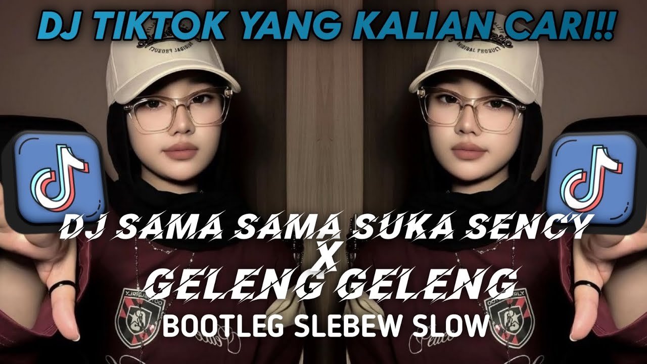 DJ SAMA SAMA SUKA - SENCY X GELENG GELENG 2026