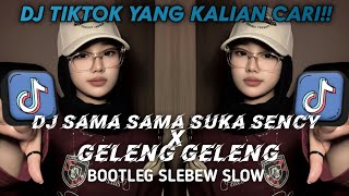 DJ SAMA SAMA SUKA - SENCY X GELENG GELENG 2026