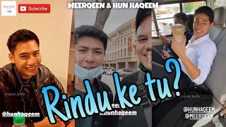 Angkara Cinta Meerqeen & Director Bahan Nama Hun Haqeem. Meerqeen Rindu Hun Haqeem Ke Tu ?