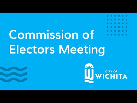 Commission of Electors Meeting July 20, 2022