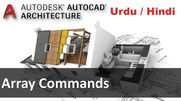 AutoCAD Tutorials in Urdu | Array Commands | Rectangular Array | Polar Array | Path Array.