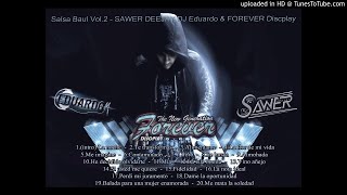 Download Lagu Salsa Baul Vol.2 - SAWER DEEJAY,DJ Eduardo \u0026 FOREVER Discplay MP3