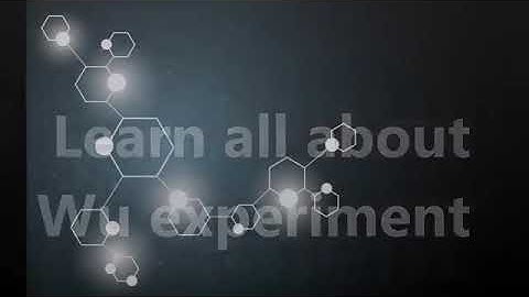Wu experiment video learning( English)