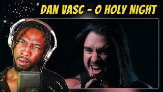 First Time Hearing Dan Vasc  O Holy Night