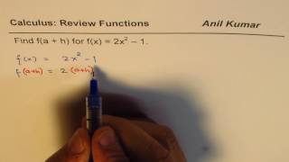 Function Notation Find f(a+h) for f(x) = 2x^2 - 1