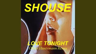 Love Tonight (Oliver Huntemann Remix Edit)