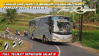 MODUL BASURI DUET DENGAN MODUL TAKUR AIR HORN || ngoyod bus AROFAH TRANS THE RAYAN full telolet