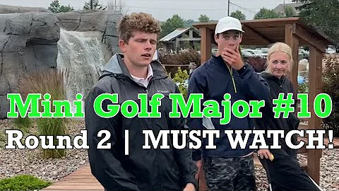 Mini Golf Major #10 ROUND 2 - CRAZY MAJOR! (MUST WATCH)