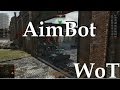 Aimbot Free For Wot
