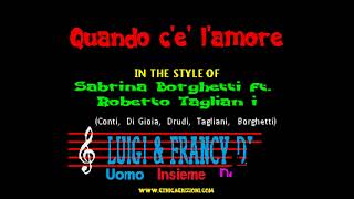 Sabrina Borghetti ft. Roberto Tagliani - Quando c'e' l'amore "Sincro (L&F) Karaoke"