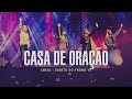 Casa De Oração | DVD Creio | Diante do Trono