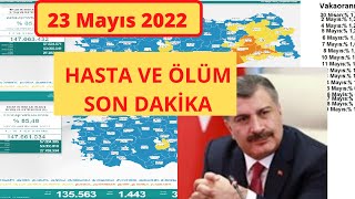 Son Dakika 23 Mayıs Bugünkü Vaka Sayısı Korona Virüs Vaka Sayıları Tablosu Günlük Vaka Sayısı