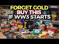 These 12 Cheap Items That Could Make You Wealthy in WW3 (Forget Gold)