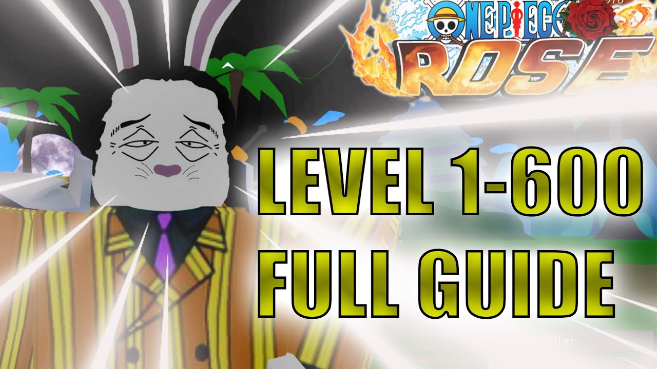 One Piece Rose Level Guide - Youtube