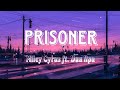 Miley Cyrus - Prisoner (ft. Dua Lipa) Lyrics |Nightcore Music