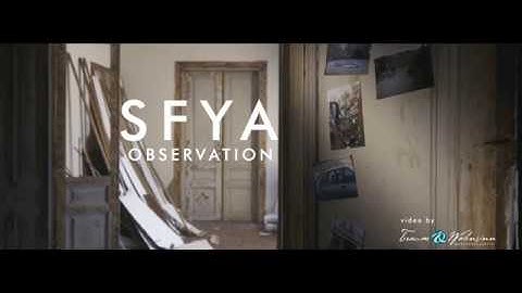 SFYA - OBSERVATION - [Official Video]