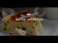 ПОЛЬСКАЯ КУХНЯ: Sernik wiedeński/ Венский сырник