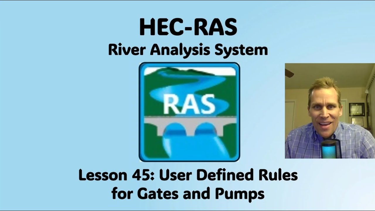 HEC RAS Lesson 45 - User Defined Rules for Gates and Pumps - YouTube