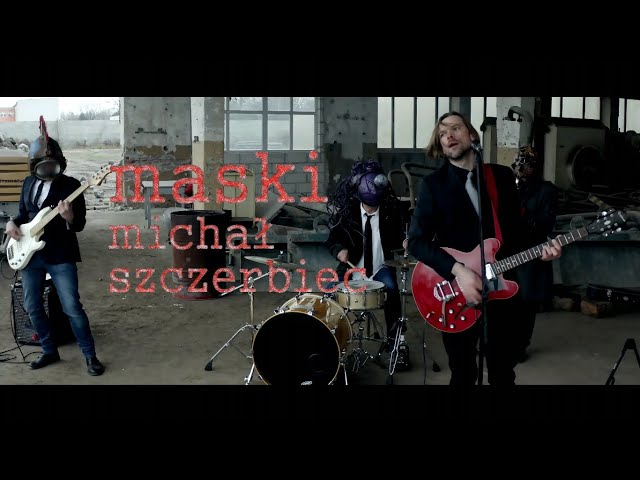 MICHAŁ SZCZERBIEC - MASKI