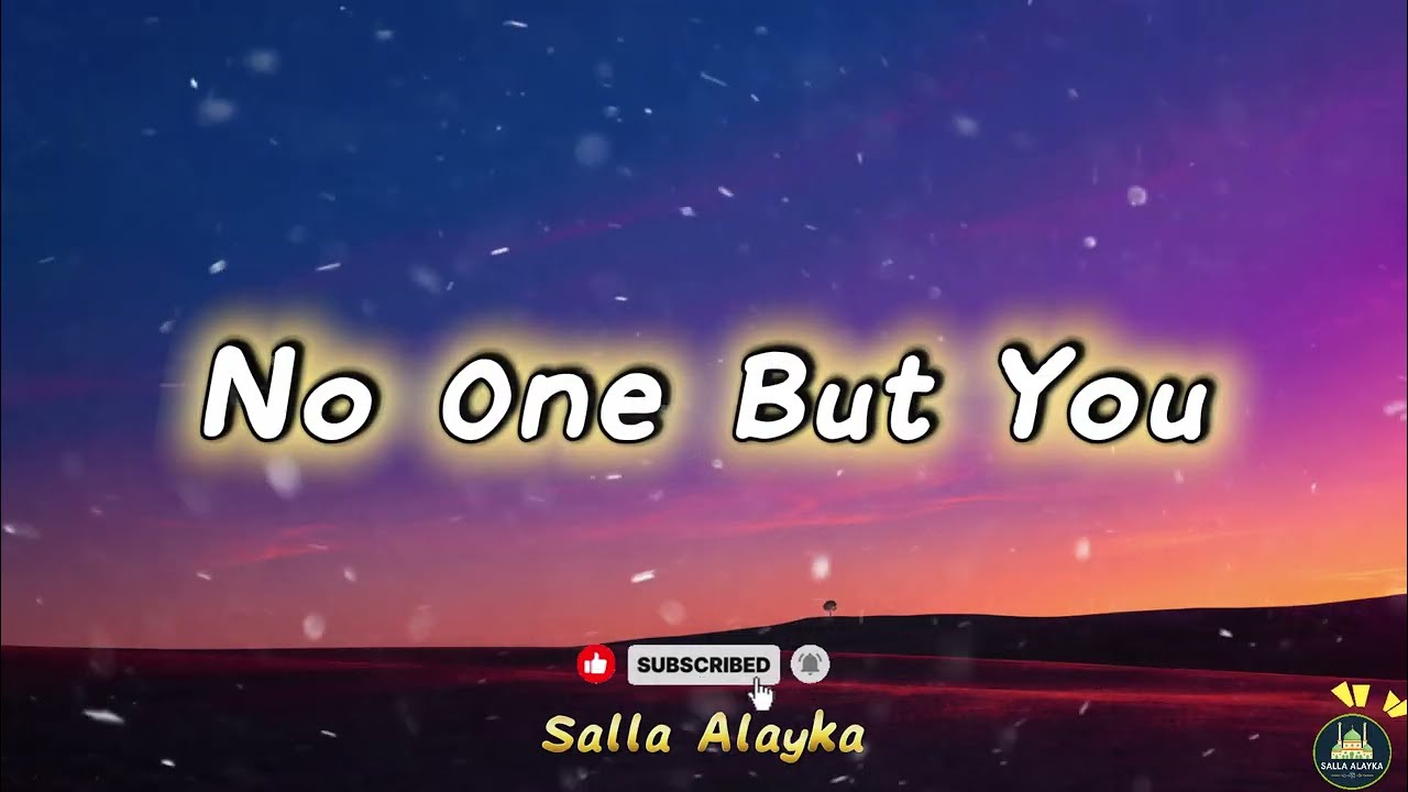 Maher Zain - No One But You (Official Lyric Video) | Penyejuk Jiwa