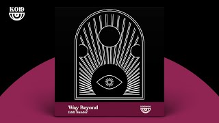 Eddi Sander - Way Beyond (Original Mix) Way Beyond Original Mix Feat Daisy