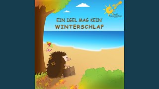 Ein Igel mag kein' Winterschlaf