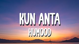 Humood Alkhundher - Kun Anta (Lyrics)