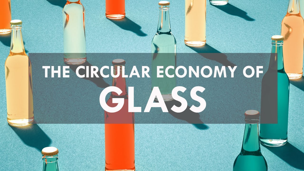 Circular Economy of Glass
