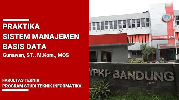 Gunawan, ST., M.Kom., MOS - Praktika Sistem Man. Basis Data (Fakultas Teknik - Teknik Informatika)