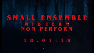 SMALL ENSEMBLE non-perform - Midterm 2018 [Official Trailer]