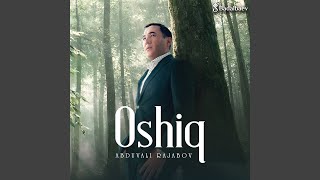 Oshiq - Abduvali Rajabov