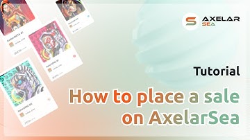 AxelarSea Tutorial: How to place a sale [for testnet V.1]
